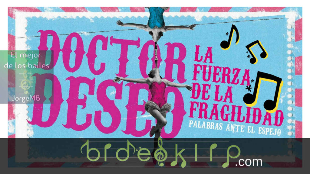 Doctor Deseo La fuerza de la fragilidad
